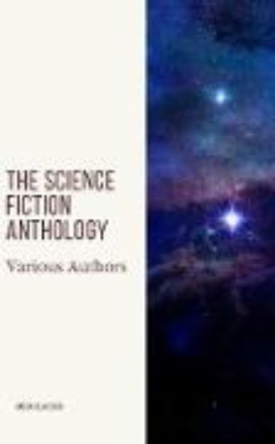 Bild von The Science Fiction Anthology (eBook)