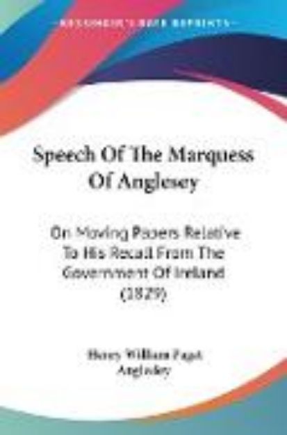 Bild von Speech Of The Marquess Of Anglesey von Henry William Paget Anglesley