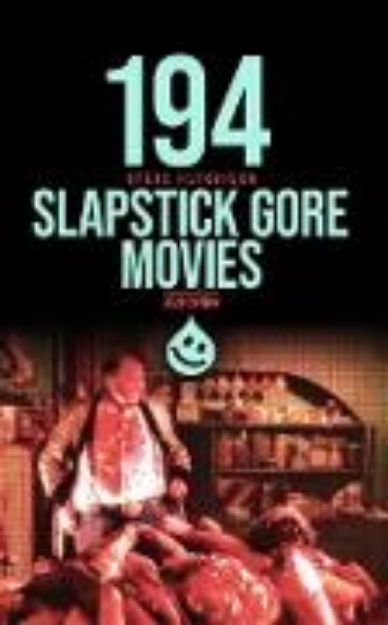 Bild von 194 Slapstick Gore Movies (Trends of Terror) (eBook)