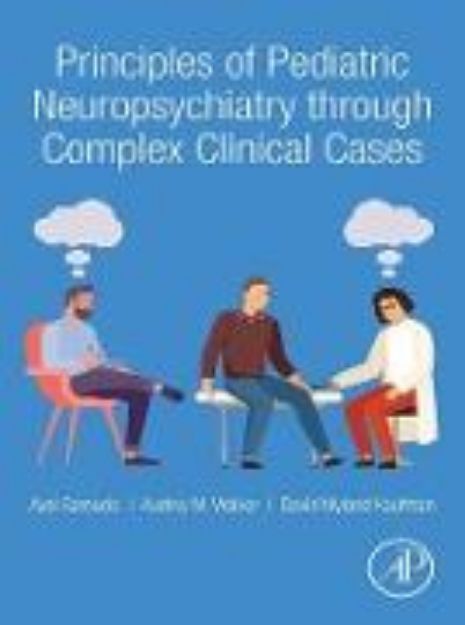 Bild von Principles of Pediatric Neuropsychiatry through Complex Clinical Cases (eBook)