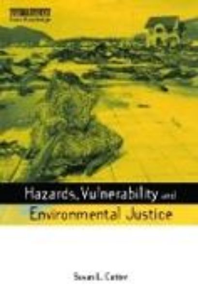 Bild zu Hazards Vulnerability and Environmental Justice von Susan L. Cutter