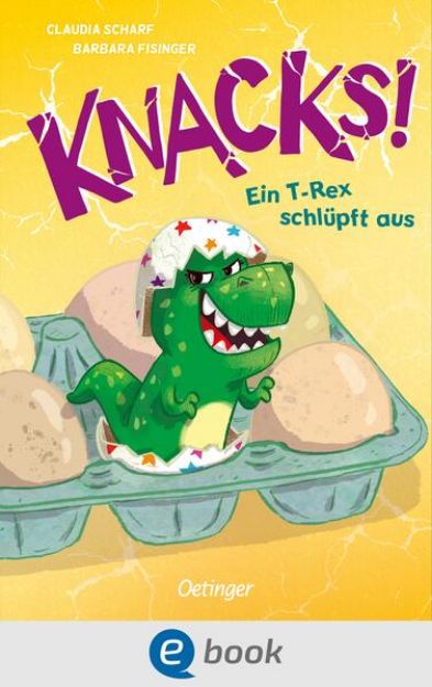 Bild von Knacks! 1 Ein T-Rex schlüpft aus (eBook)