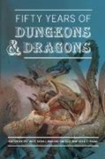 Bild von Fifty Years of Dungeons & Dragons (eBook)