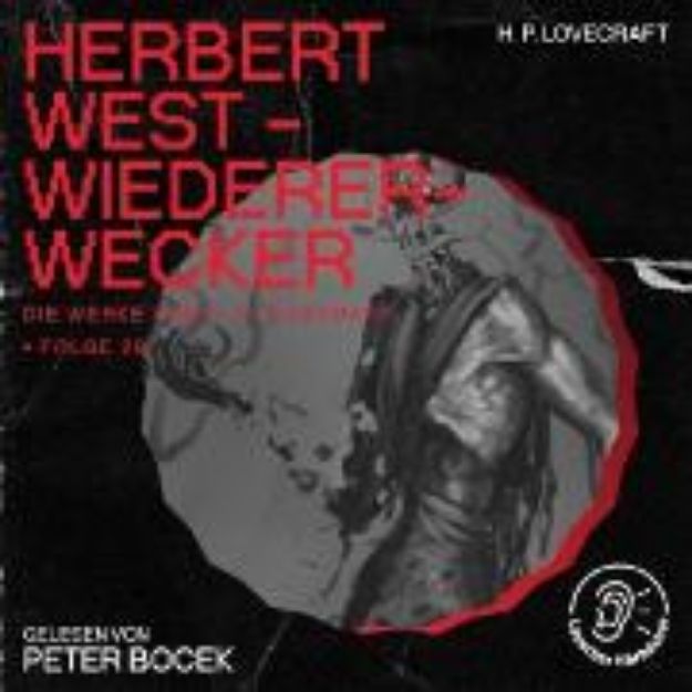 Bild von Herbert West - Wiedererwecker (Die Werke von H. P. Lovecraft, Folge 28) (Audio Download)