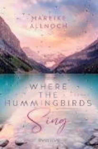 Bild von Where the Hummingbirds Sing (eBook)