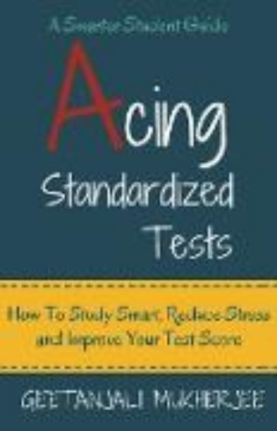 Bild von Acing Standardized Tests von Geetanjali Mukherjee