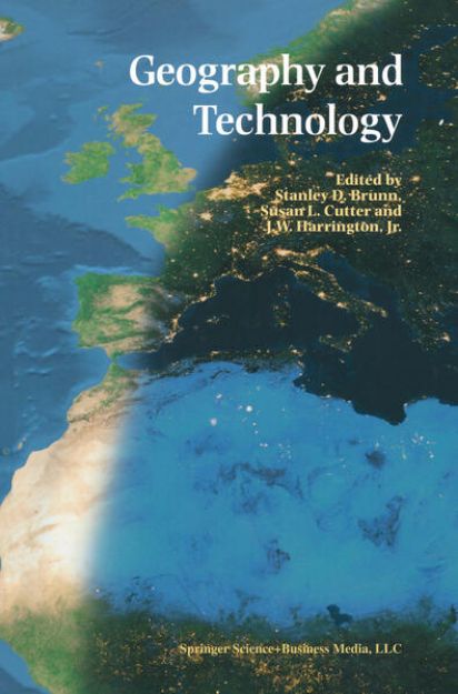 Bild von Geography and Technology von Stanley D. (Hrsg.) Brunn