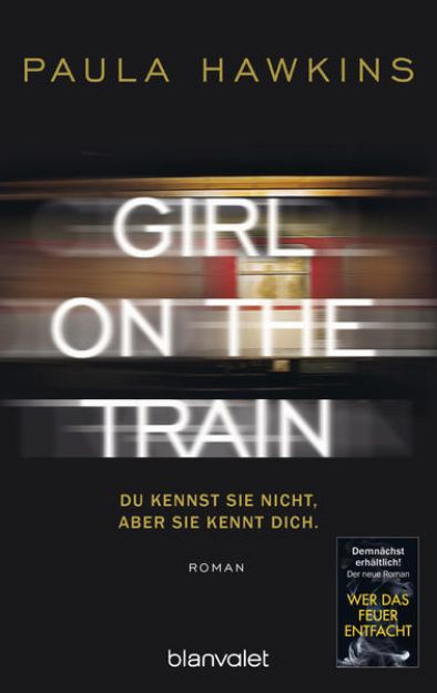 Bild von Girl on the Train - Du kennst sie nicht, aber sie kennt dich (eBook)