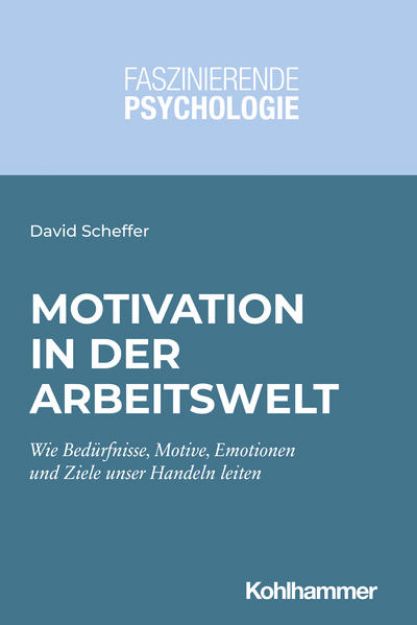 Bild von Motivation in der Arbeitswelt von David Scheffer