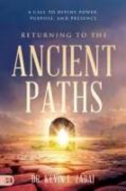 Bild von Returning to the Ancient Paths von Kevin Zadai