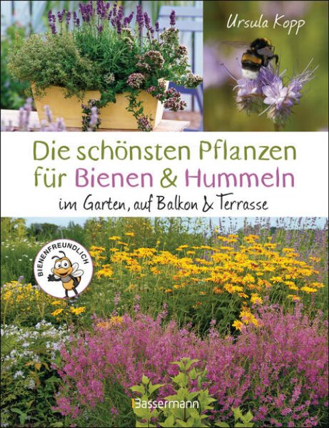 Bild von Die schönsten Pflanzen für Bienen und Hummeln. Für Garten, Balkon & Terrasse (eBook)