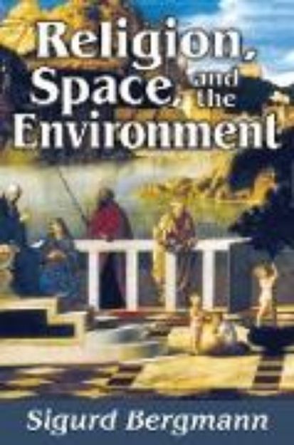 Bild von Religion, Space, and the Environment (eBook)