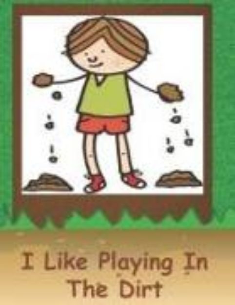 Bild von I Like Playing in the Dirt von Debbie Smiga