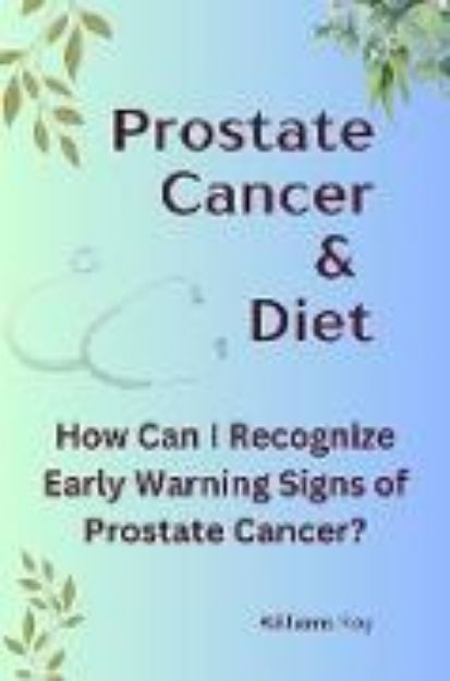 Bild von Prostate Health: A Guide to Cancer Survival (eBook)