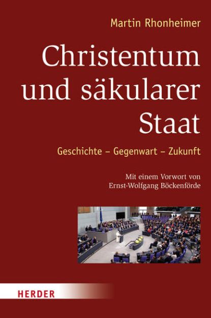 Bild von Christentum und säkularer Staat von Martin Rhonheimer