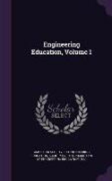 Bild von Engineering Education, Volume 1 von American Society for Engineering Educati (Hrsg.)