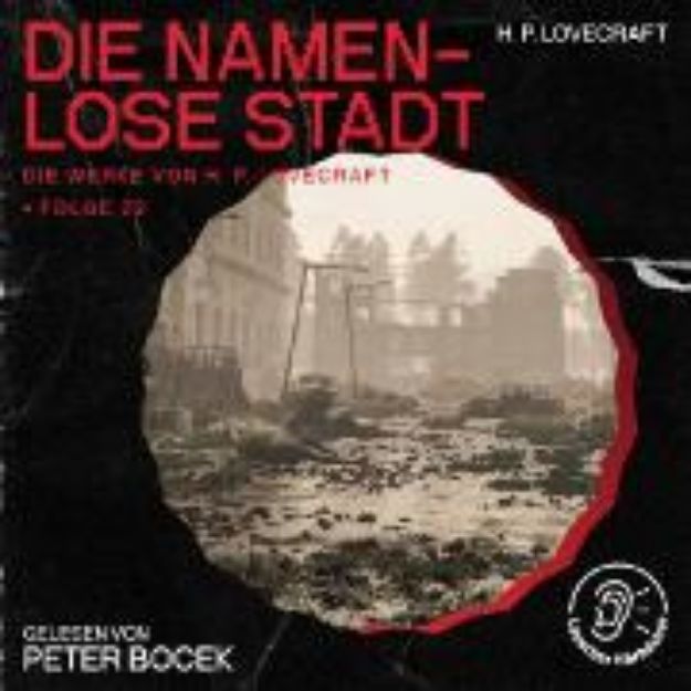 Bild von Die namenlose Stadt (Die Werke von H. P. Lovecraft, Folge 22) (Audio Download)