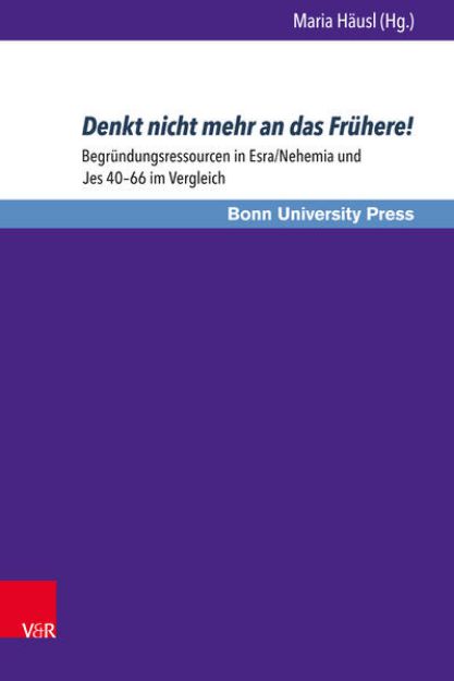 Bild von Denkt nicht mehr an das Frühere! (eBook)