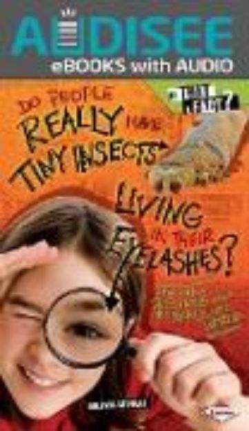 Bild von Do People Really Have Tiny Insects Living in Their Eyelashes? (eBook)