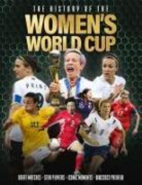 Bild von The History of the Women's World Cup von Adrian Besley