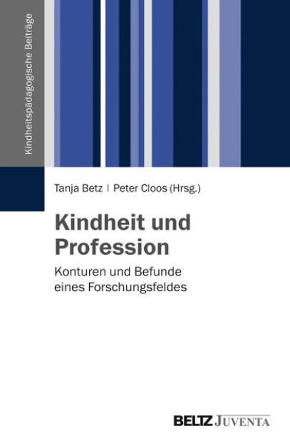 Bild von Kindheit und Profession von Tanja (Hrsg.) Betz