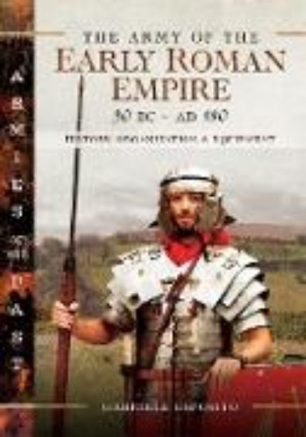 Bild von Army of the Early Roman Empire 30 BC-AD 180 (eBook)