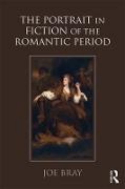 Bild von The Portrait in Fiction of the Romantic Period (eBook)