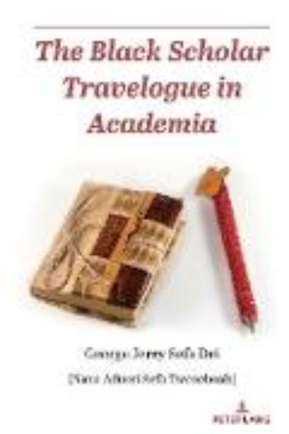 Bild von The Black Scholar Travelogue in Academia (eBook)