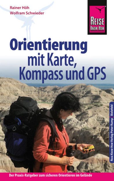 Bild von Reise Know-How Orientierung mit Karte, Kompass und GPS von Rainer Höh