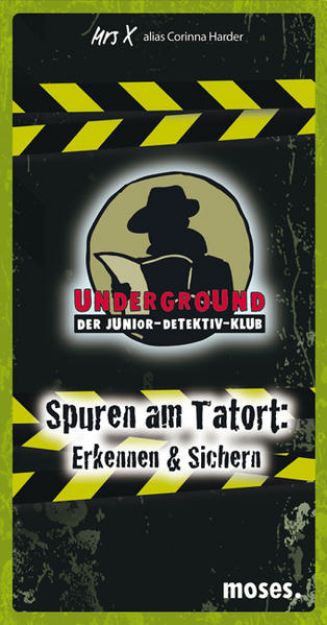 Bild von Underground. Spuren am Tatort: Erkennen & Sichern von Corinna Harder