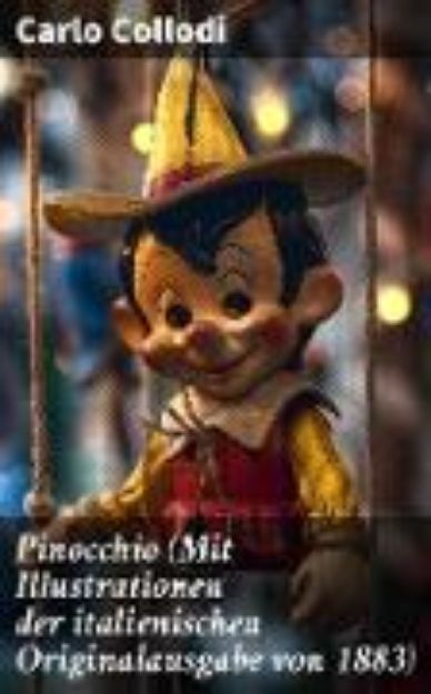 Bild von Pinocchio (Mit Illustrationen der italienischen Originalausgabe von 1883) (eBook)