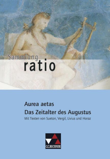 Bild von Aurea aetas - Das Zeitalter des Augustus von Stefan (Hrsg.) Kipf