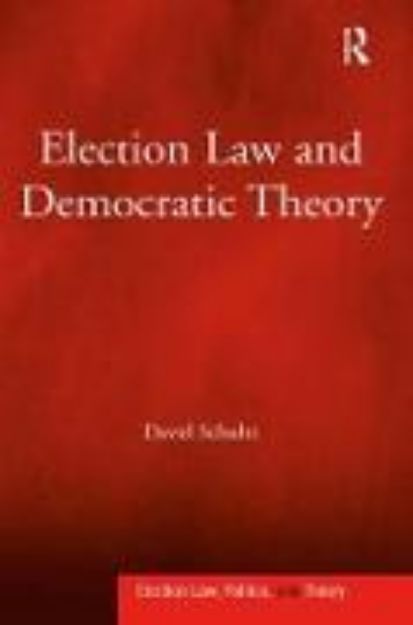 Bild von Election Law and Democratic Theory (eBook)