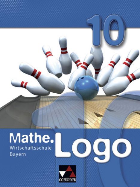 Bild von Mathe.Logo 10 Wirtschaftsschule Bayern von Birgit Falge-Bechwar