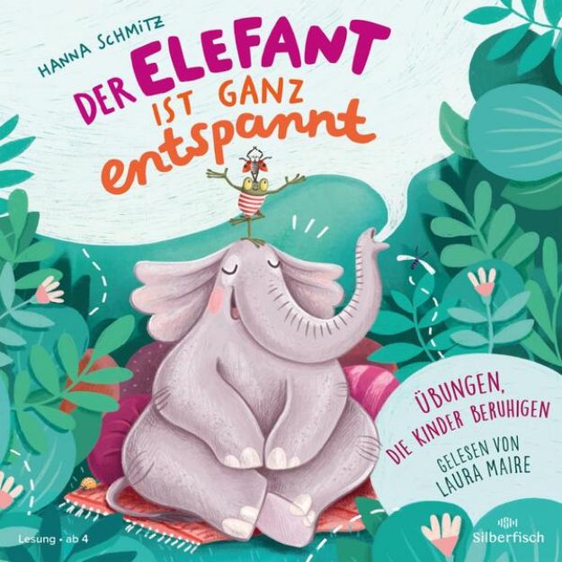 Bild von Der Elefant ist ganz entspannt. Übungen, die Kinder beruhigen (Audio Download)