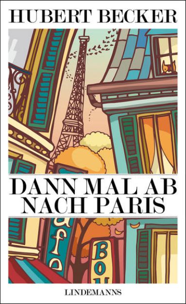 Bild von Dann mal ab nach Paris (eBook)