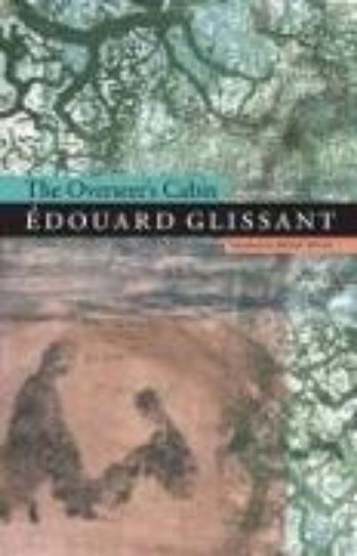 Bild von The Overseer's Cabin von Édouard Glissant