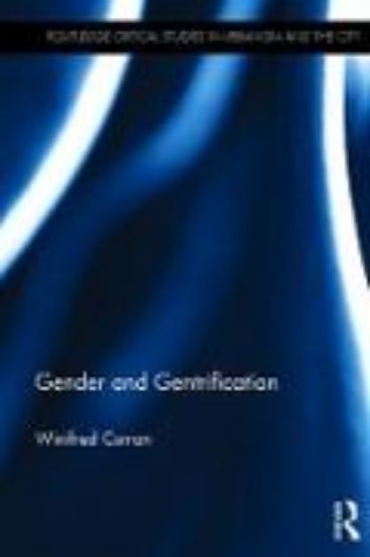 Bild von Gender and Gentrification von Winifred Curran