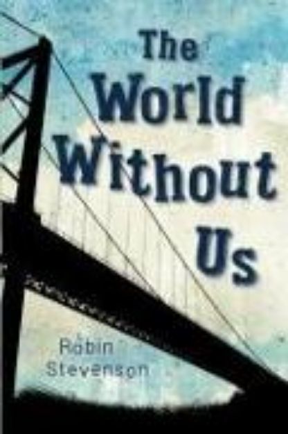 Bild von The World Without Us von Robin Stevenson