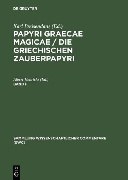 Bild von Papyri Graecae magicae / Die griechischen Zauberpapyri. Band II (eBook)