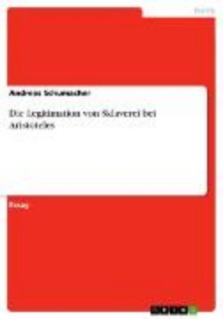 Bild von Die Legitimation von Sklaverei bei Aristoteles (eBook)